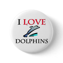 I Love Dolphins buttons