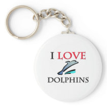 I Love Dolphins Keychain