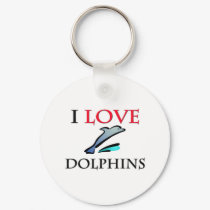 I Love Dolphins keychains
