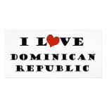 I Love Dominican Republic Custom Photo Card