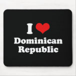 I Love Dominican Republic Tshirt Mouse Mats
