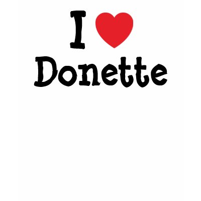 I love Donette heart T-Shirt by funnycustomtshirts