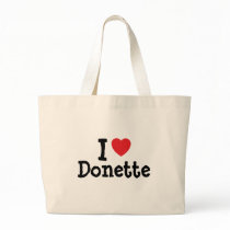 I love Donette heart T-Shirt bags