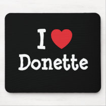 I love Donette heart T-Shirt mousepads