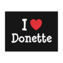 I love Donette heart T-Shirt postcards by funnycustomtshirts I love Donette heart T-Shirt postcards