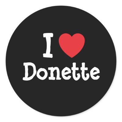 I love Donette heart T-Shirt Round Sticker by funnycustomtshirts