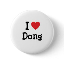 I love Dong heart custom personalized buttons by funnycustomtshirts I love Dong heart custom personalized buttons
