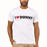 I LOVE DONNY t-shirts