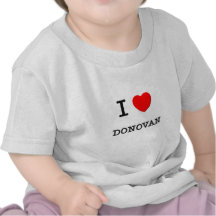 I Love Donovan Shirt