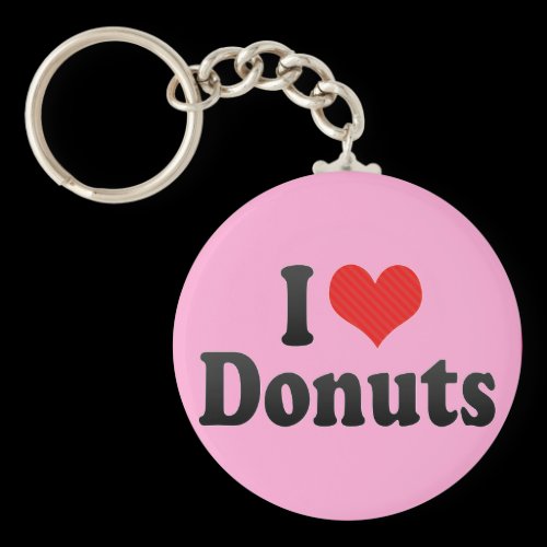 I Love Donuts Key Chains