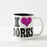 I Love Dorks Coffee Mug