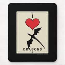 I Love Dragons mousepads by thefrozenduck I Love Dragons mousepads