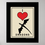 I Love Dragons posters