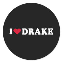 I LOVE DRAKE stickers by loveshirts I LOVE DRAKE stickers