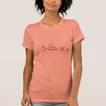I Love Dream Wine T-Shirt