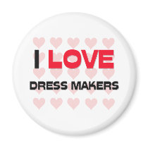 I LOVE DRESS MAKERS magnets by professions I LOVE DRESS MAKERS magnets