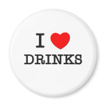 I Love Drinks Magnets