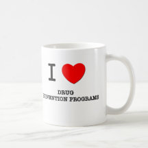 I Love Drug Prevention Programs Mugs