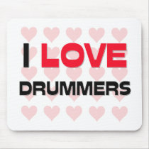 I LOVE DRUMMERS mousepads by professions I LOVE DRUMMERS mousepads