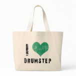 I Love Drumstep bags