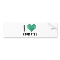 I Love Drumstep Bumper Sticker