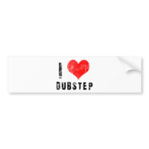 I Love Dubstep Bumper Sticker