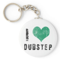 I Love Dubstep Keychains