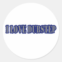 I LOVE DUBSTEP STICKERS