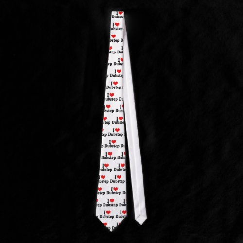 I Love Dubstep Tie