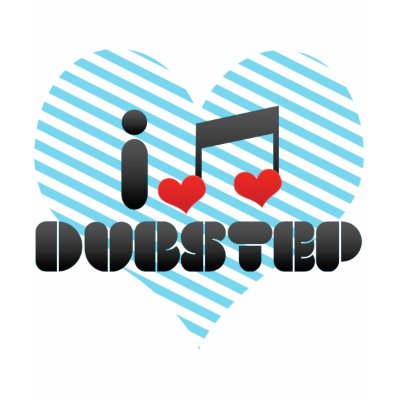 I Love Dubstep t-shirts