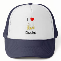 I love ducks Hat by towalj I love ducks Hat