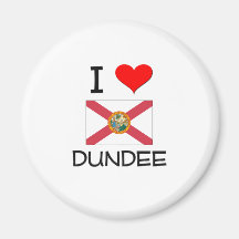 I Love DUNDEE Florida Fridge Magnet
