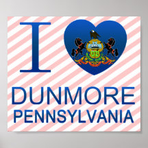 I Love Dunmore, PA Print