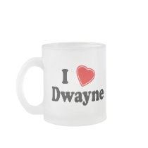 I Love Dwayne mugs