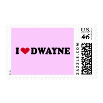 I LOVE DWAYNE postage