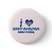I love East Aurora, New York Button