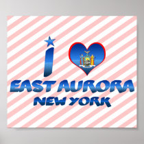 I love East Aurora, New York Posters