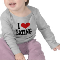 I Love Eating t-shirts