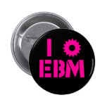 I LOVE EBM Hot Pink buttons