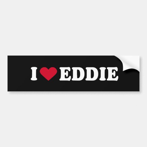 I LOVE EDDIE BUMPER STICKER Zazzle