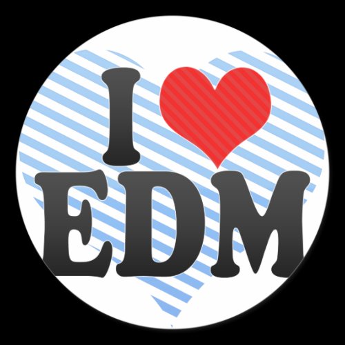 I Love EDM Round Sticker