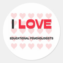 I LOVE EDUCATIONAL PSYCHOLOGISTS STICKERS
