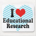 I Love Educational Research Mouse Pad