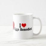 I Love Eggs Benedict Coffee Mugs