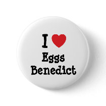 I love Eggs Benedict heart T-Shirt Pin