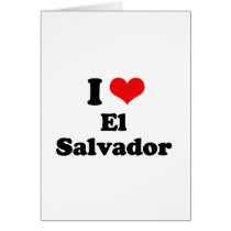 I LOVE EL SALVADOR GREETING CARDS