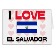 I Love El Salvador cards by tshirtshirts I Love El Salvador cards