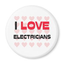 I LOVE ELECTRICIANS magnets