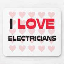 I LOVE ELECTRICIANS mousepads