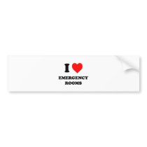 I love Emergency Rooms Bumper Sticker